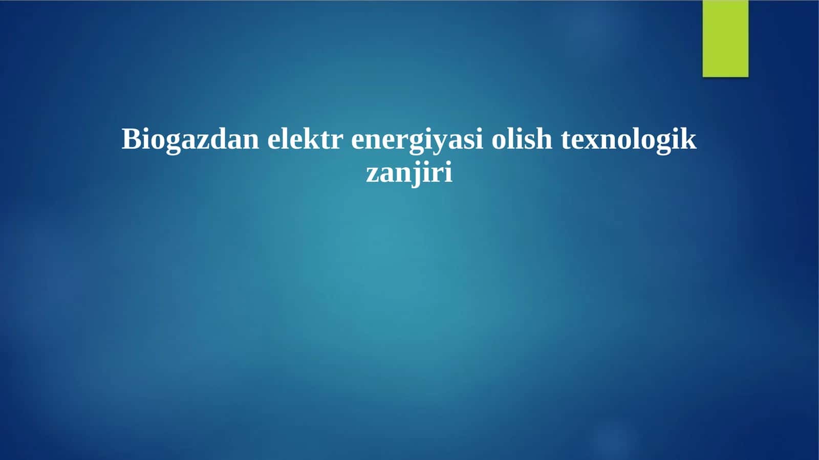 Biogazdanelektrenergiyasiolishtexnologikzanjiri