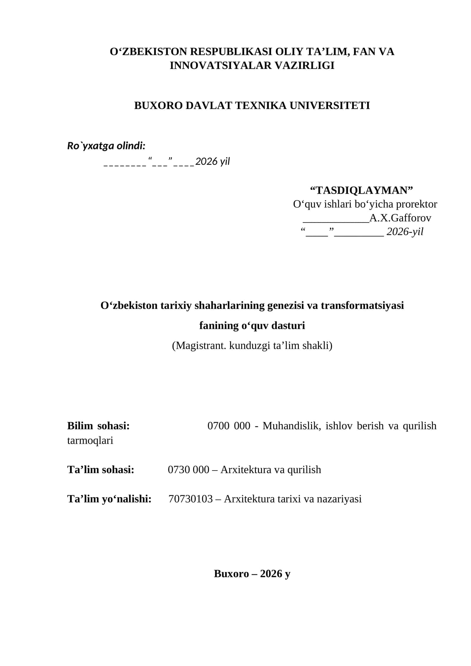 O‘zbekiston tarixiy shaharlarining genezisi va transformatsiyasi fanining o‘quv dasturi (Magistrant. kunduzgi ta’lim shakli)