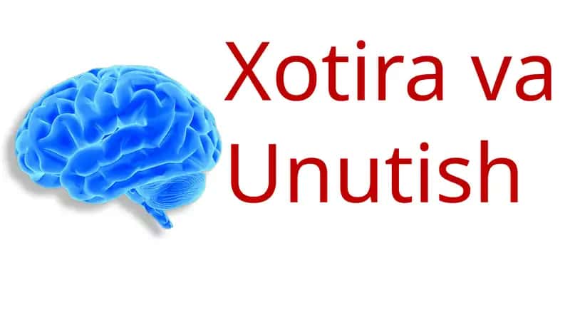 Xotira va Unutish