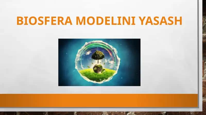 BIOSFERA MODELINI YASASH