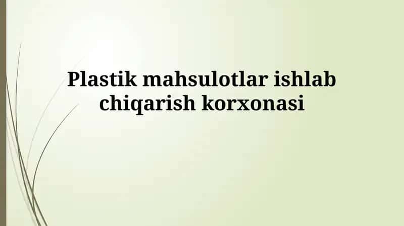 Plastmassa mahsulotlari ishlab chiqarish korxonasi