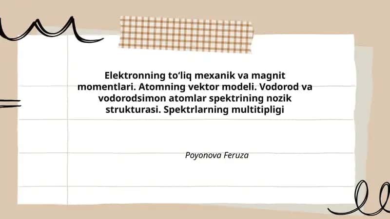Elektronning toʻliq mexanik va magnit momentlari