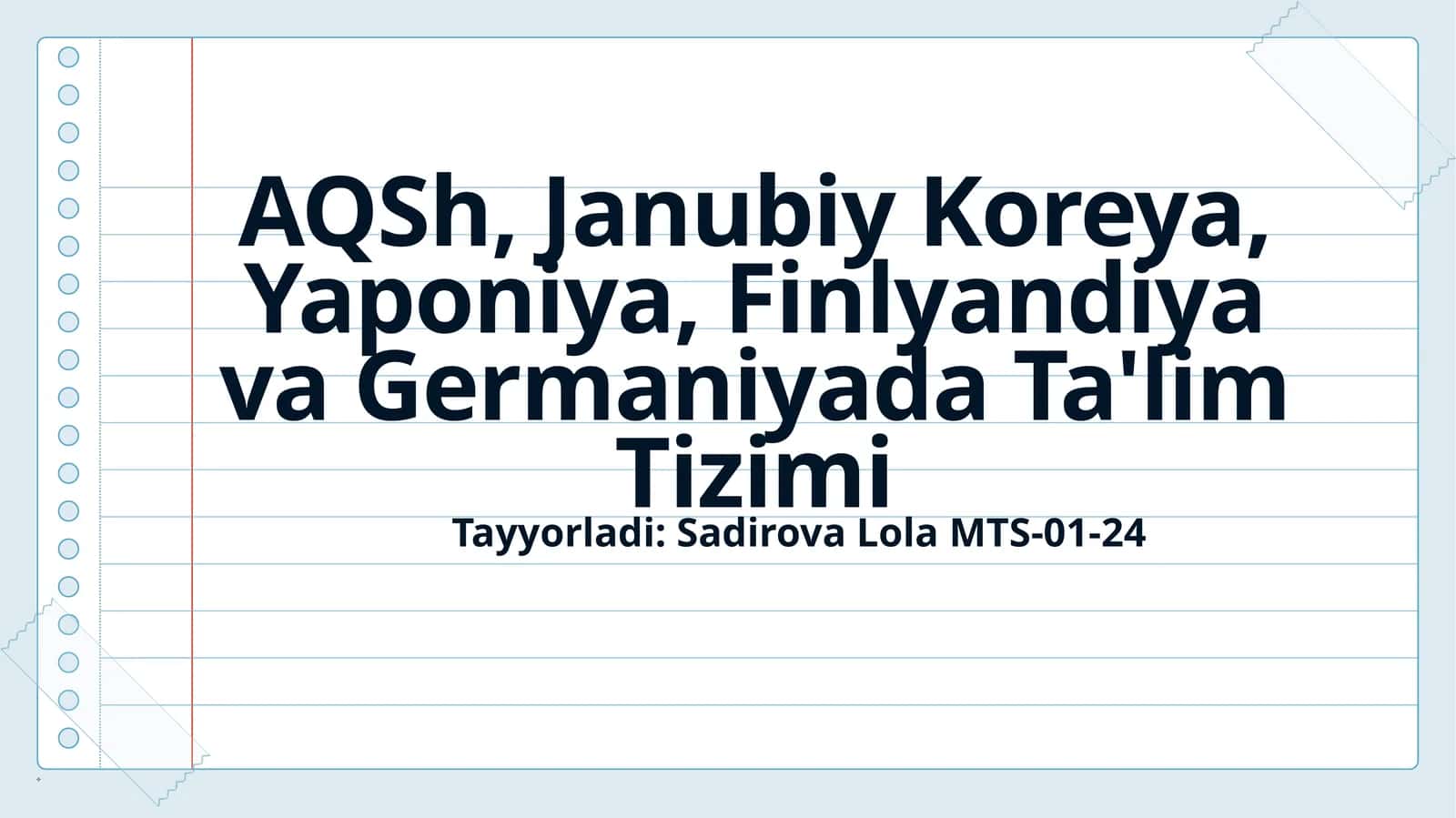 AQSh, Janubiy Koreya, Yaponiya, Finlyandiya va Germaniyada Ta'lim Tizimi