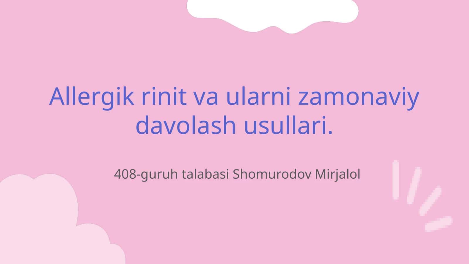 Allergik rinit va ularni zamonaviy davolash usullari