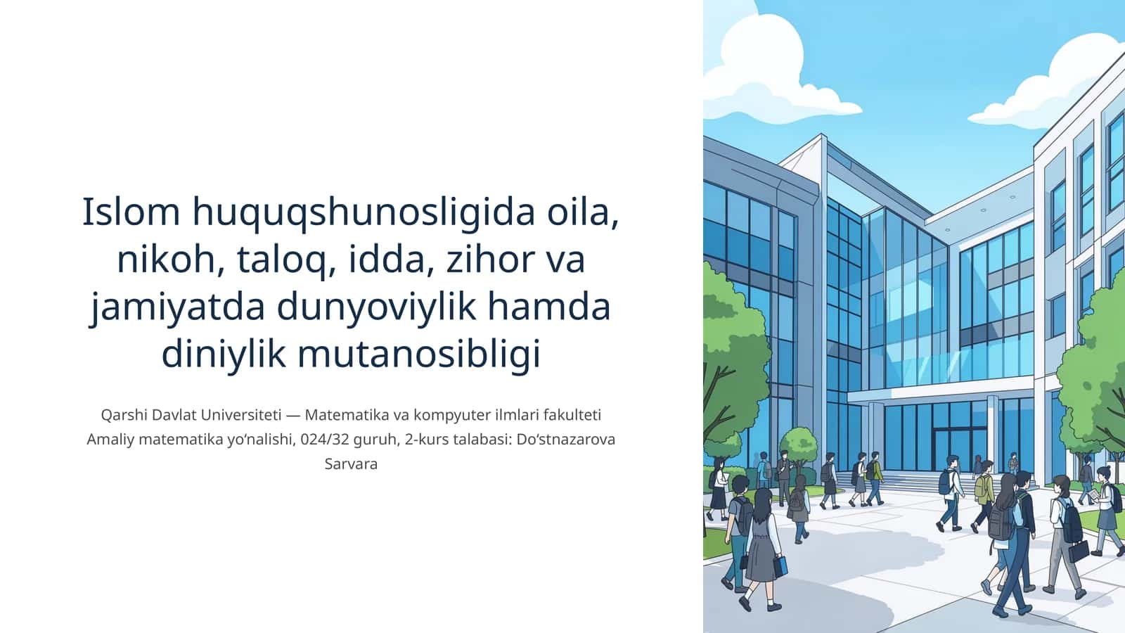 Islom huquqshunosligida oila, nikoh, taloq, idda, zihor va jamiyatda dunyoviylik hamda diniylik mutanosibligi