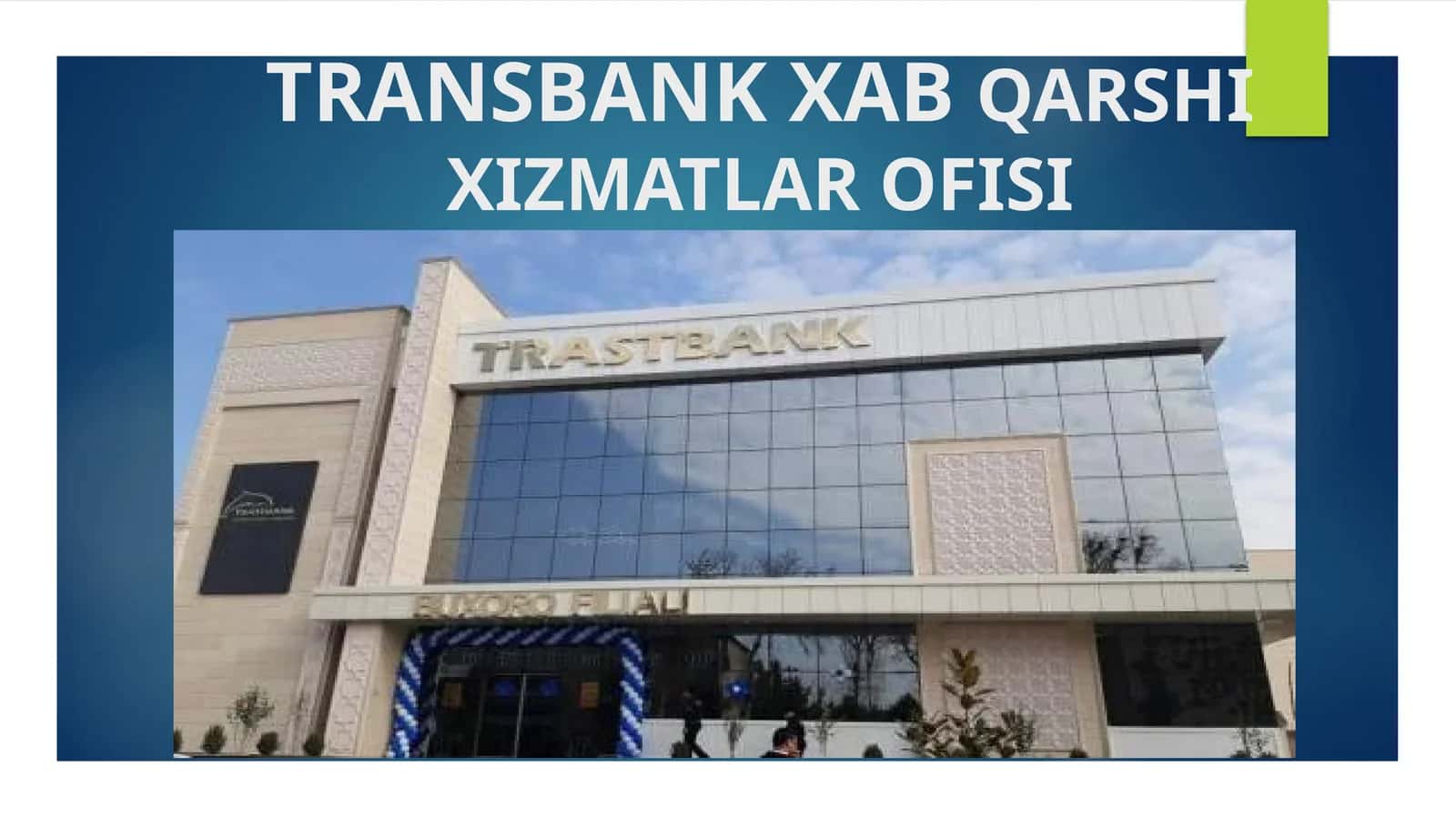 TRANSBANK XABQARSHIXIZMATLAR OFISI