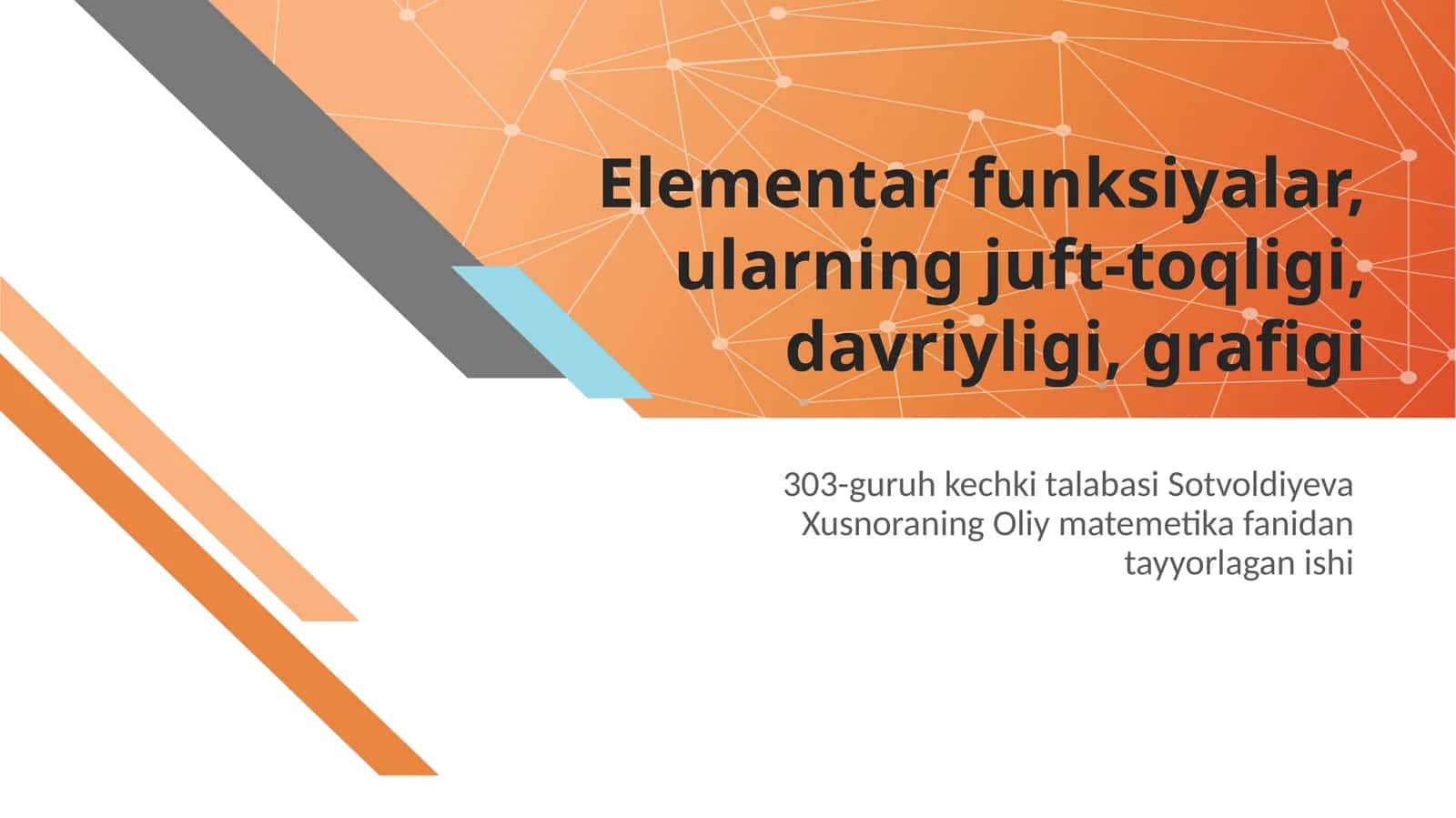 Elementar funksiyalar, ularning juft-toqligi, davriyligi, grafigi