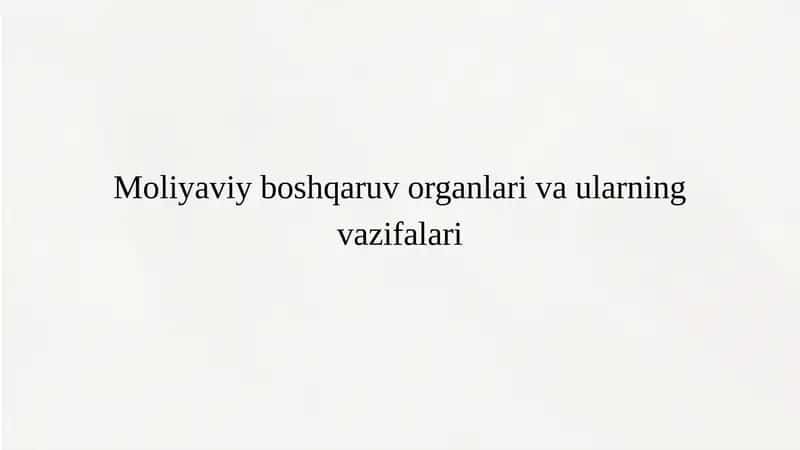 Moliyaviy Boshqaruv organlari.