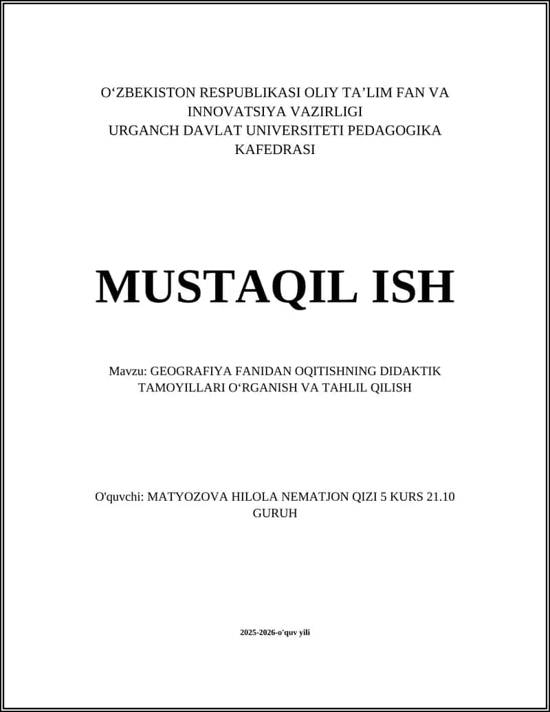 GEOGRAFIYA FANIDAN OQITISHNING DIDAKTIK TAMOYILLARI OʻRGANISH VA TAHLIL QILISH