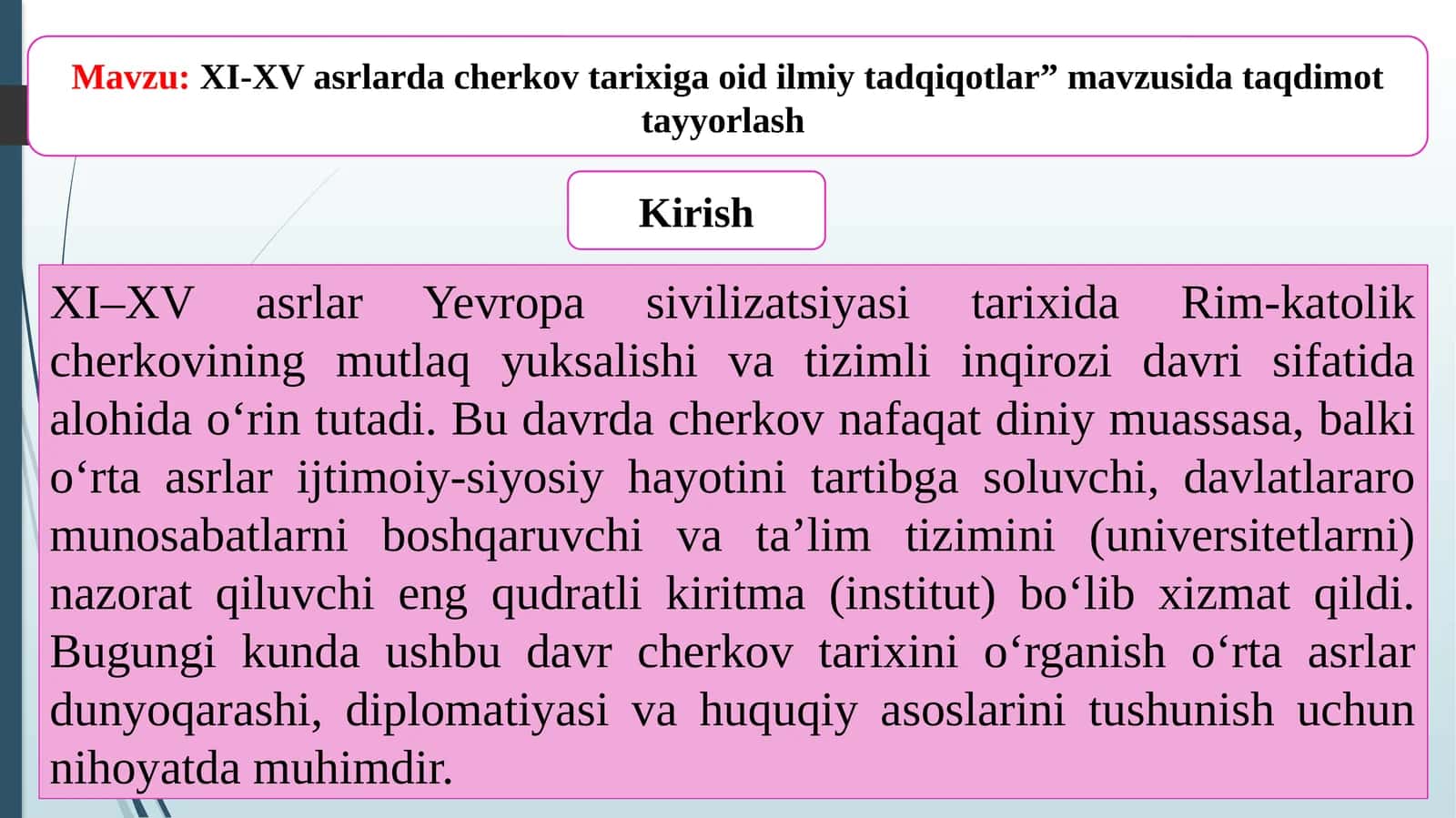 XI-XV asrlarda cherkov tarixiga oid ilmiy tadqiqotlar
