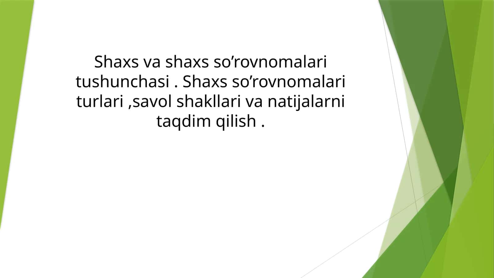 Shaxs va shaxs so'rovnomalari