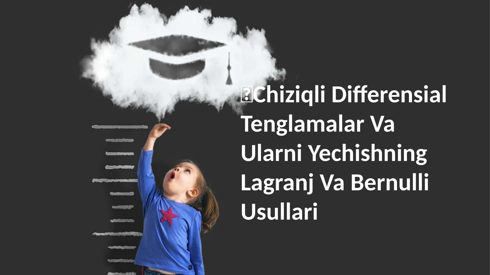 Chiziqli Differensial Tenglamalar Va Ularni Yechishning Lagranj Va Bernulli Usullari