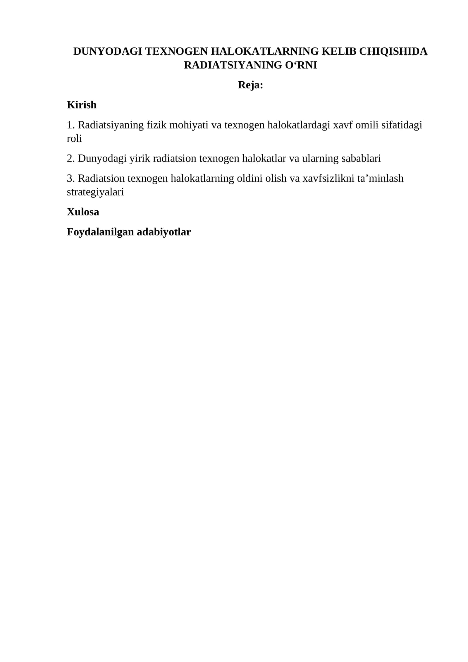 Radiatsiyaning O'rni DUNYODAGI TEXNOGEN HALOKATLARNING KELIB CHIQISHIDA