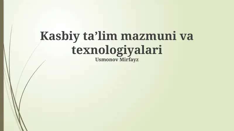 Kasbiy taʼlim mazmuni va texnologiyalari