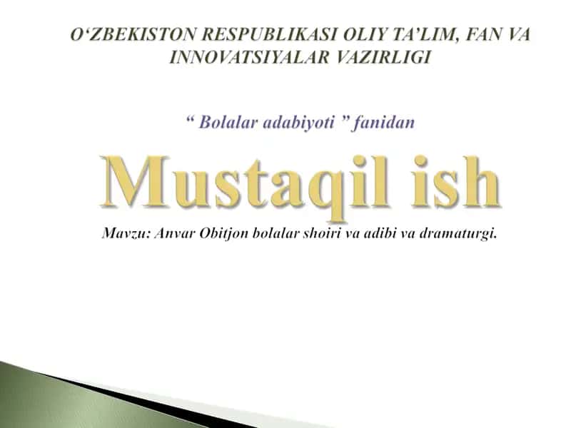 Anvar Obitjon bolalar shoiri va adibi va dramaturgi