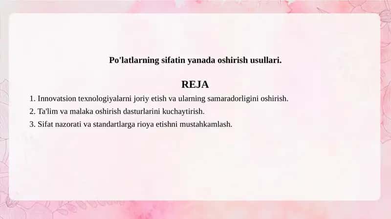 Po'latlarning sifatin yanada oshirish usullari.