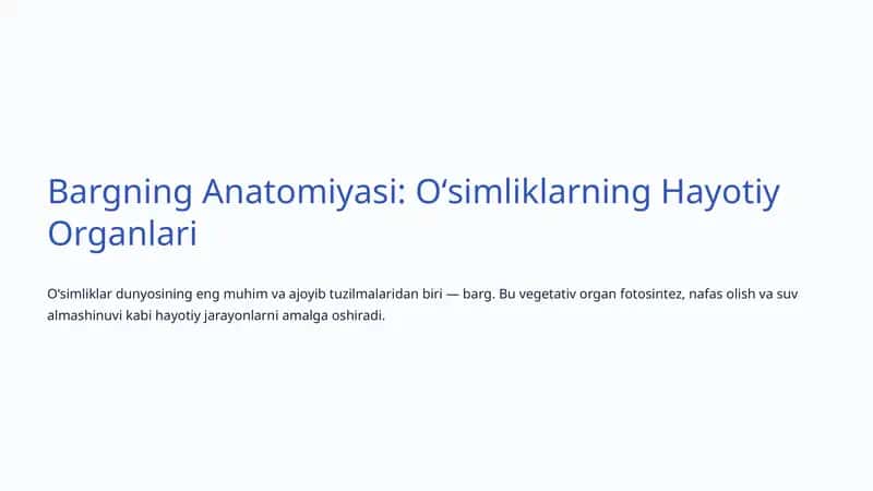 Bargning Anatomiyasi: Oʻsimliklarning Hayotiy Organlari
