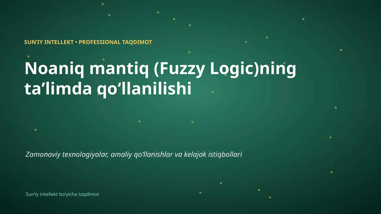 Noaniq mantiq (Fuzzy Logic)ning taʼlimda qoʻllanilishi