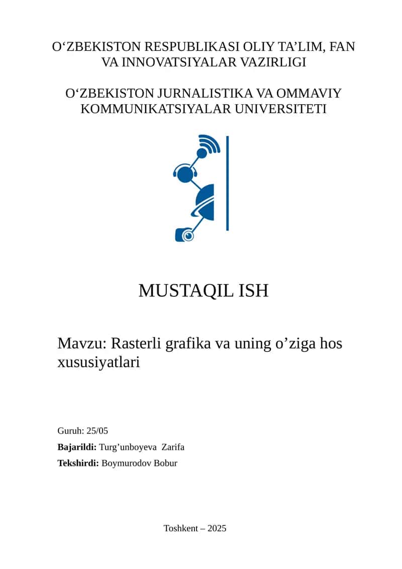 Rasterli grafika va uning o’ziga hos xususiyatlari