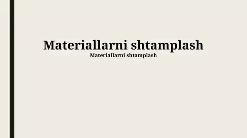 Materiallarni shtamplash