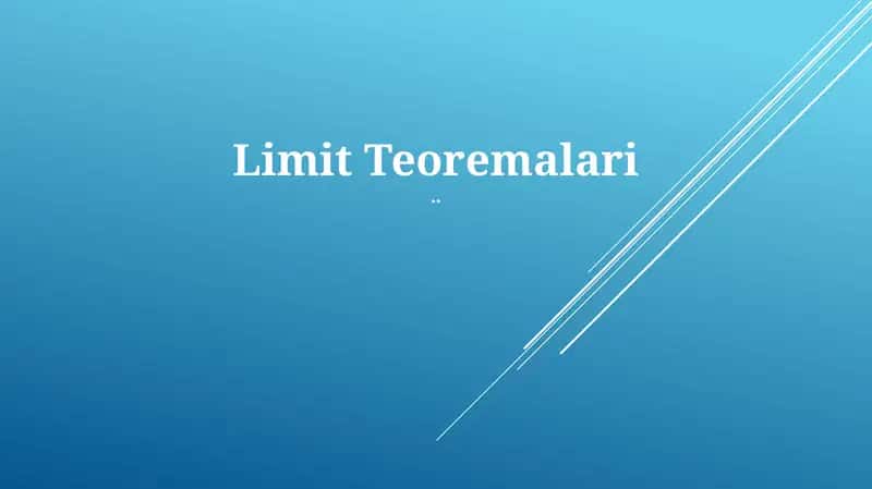 Limit Teoremalari