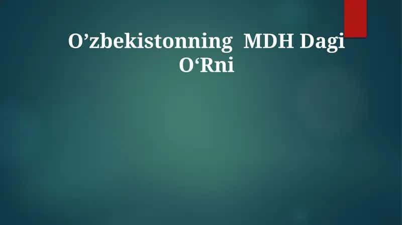 O’zbekistonning MDH Dagi O‘Rni