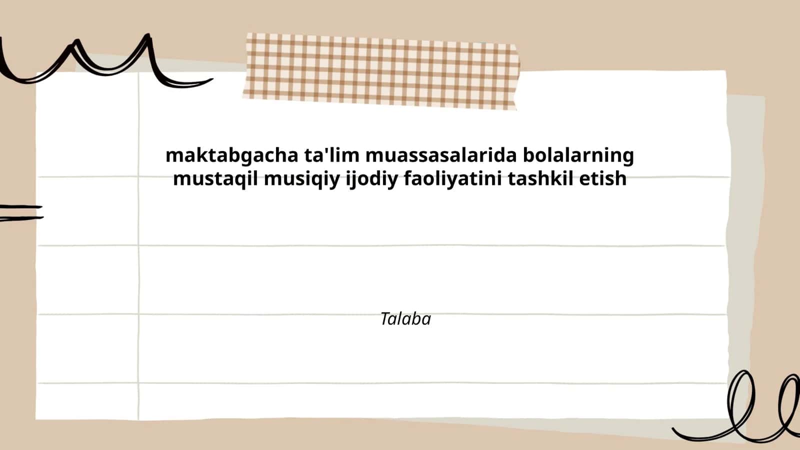 Maktabgacha ta'lim muassasalarida bolalarning mustaqil musiqiy ijodiy faoliyatini tashkil etish