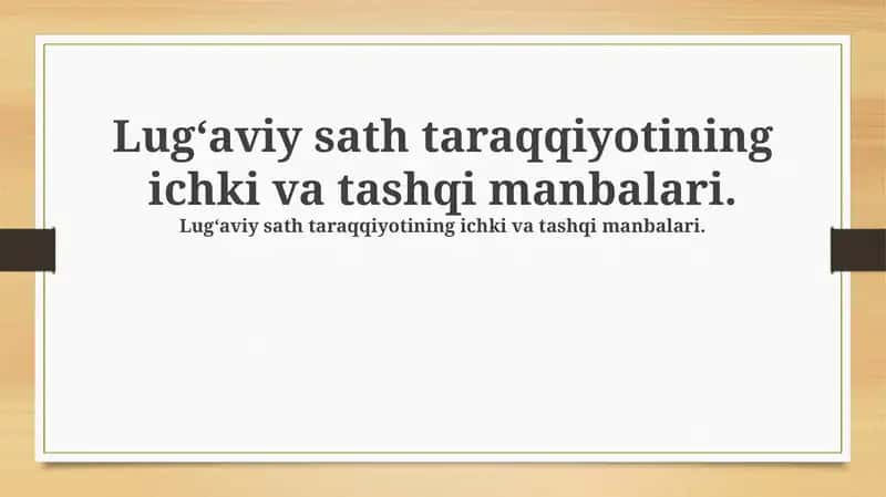 Lug‘aviy sath taraqqiyotining ichki va tashqi manbalari