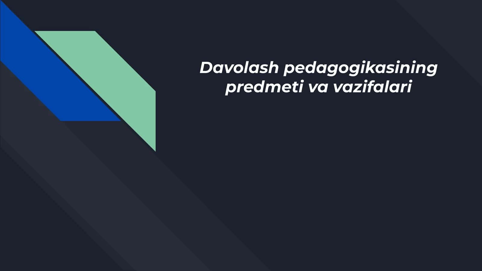 Davolash pedagogikasining predmeti va vazifalari