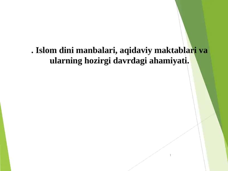 Islom dini manbalari va ularning hozirgi davrdagi ahamiyati