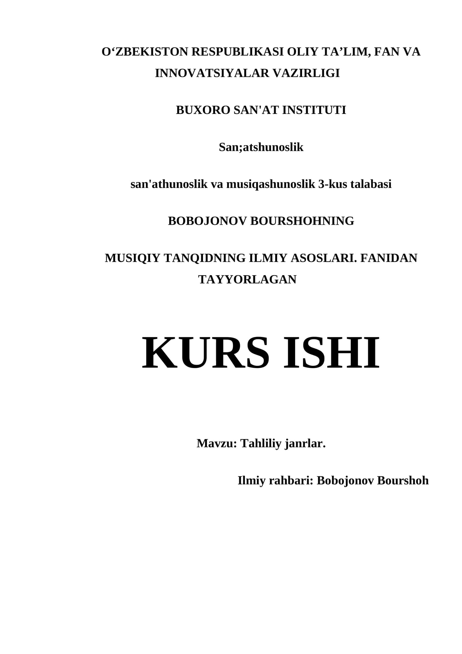 MUSIQIY TANQIDNING ILMIY ASOSLARI. FANIDAN TAYYORLAGAN KURS ISHI