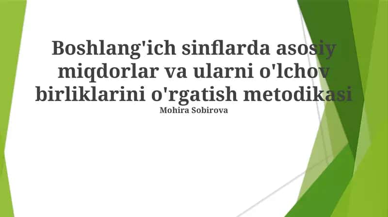 Asosiy Miqdorlar va Ularni O'lchov Birliklarini O'rgatish Metodikasi