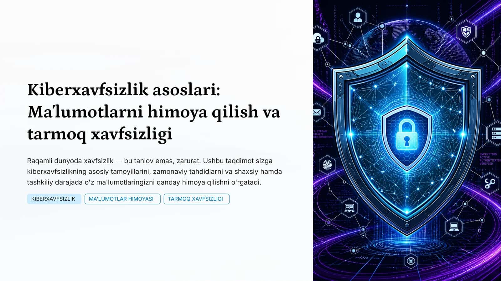 Kiberxavfsizlik asoslari: Maʼlumotlarni himoya qilish va tarmoq xavfsizligi