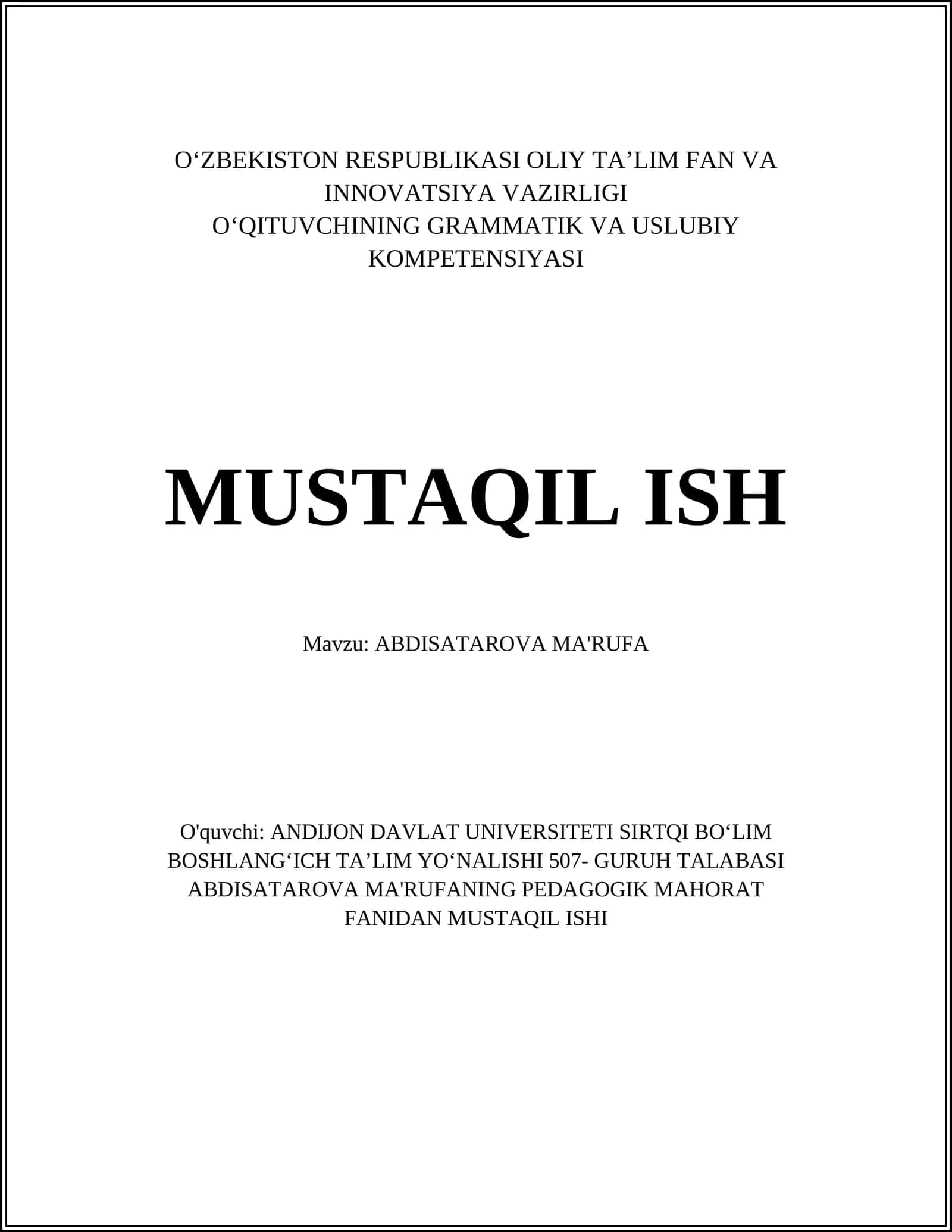 OʻQITUVCHINING GRAMMATIK VA USLUBIY KOMPETENSIYASI MUSTAQIL ISH
