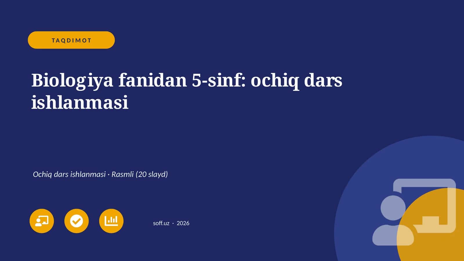 Biologiya fanidan 5-sinf: ochiq dars ishlanmasi
