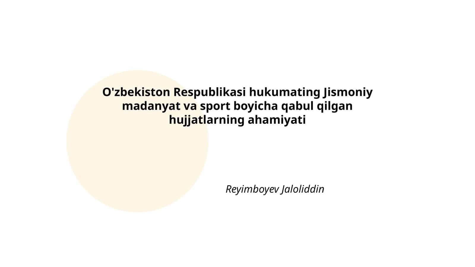 O'zbekiston Respublikasi hukumating Jismoniy madanyat va sport boyicha qabul qilgan hujjatlarning ahamiyati
