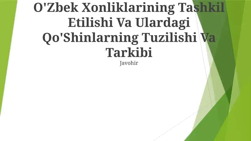 O'Zbek Xonliklarining Tashkil Etilishi Va Ulardagi Qo'Shinlarning Tuzilishi Va Tarkibi