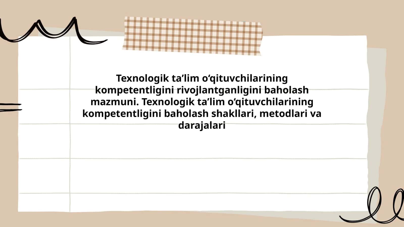 Texnologik ta’lim o‘qituvchilarining kompetentligini rivojlantganligini baholash mazmuni. Texnologik ta’lim o‘qituvchilarining kompetentligini baholash shakllari, metodlari va darajalari