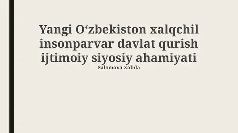 Yangi O'zbekiston: Xalqchil va Insonparvar Davlatga Yo'l