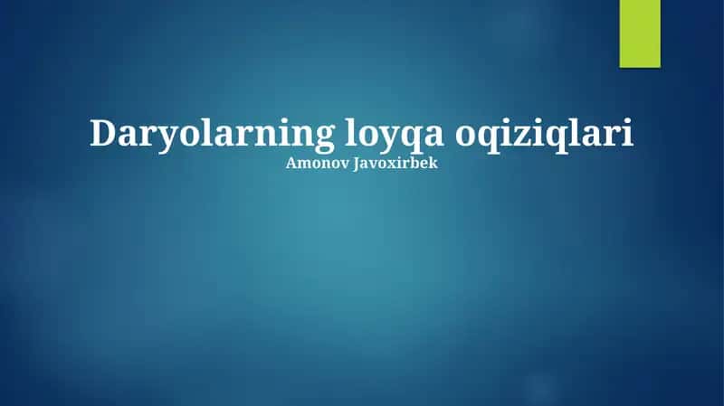 Daryolarning loyqa oqiziqlari