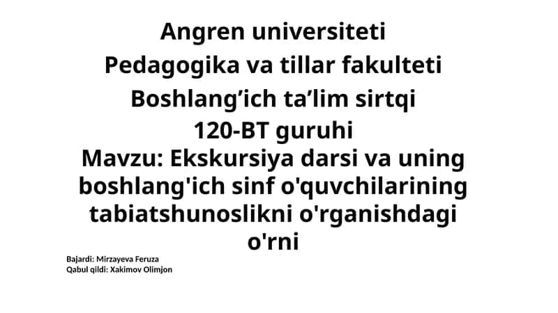 Ekskursiya darsi va uning boshlang'ich sinf o'quvchilarining tabiatshunoslikni o'rganishdagi o'rni
