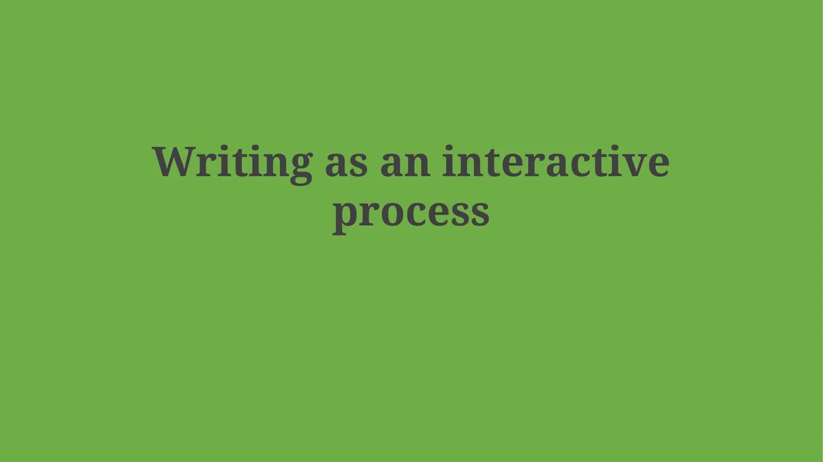 Interactive Writing Process