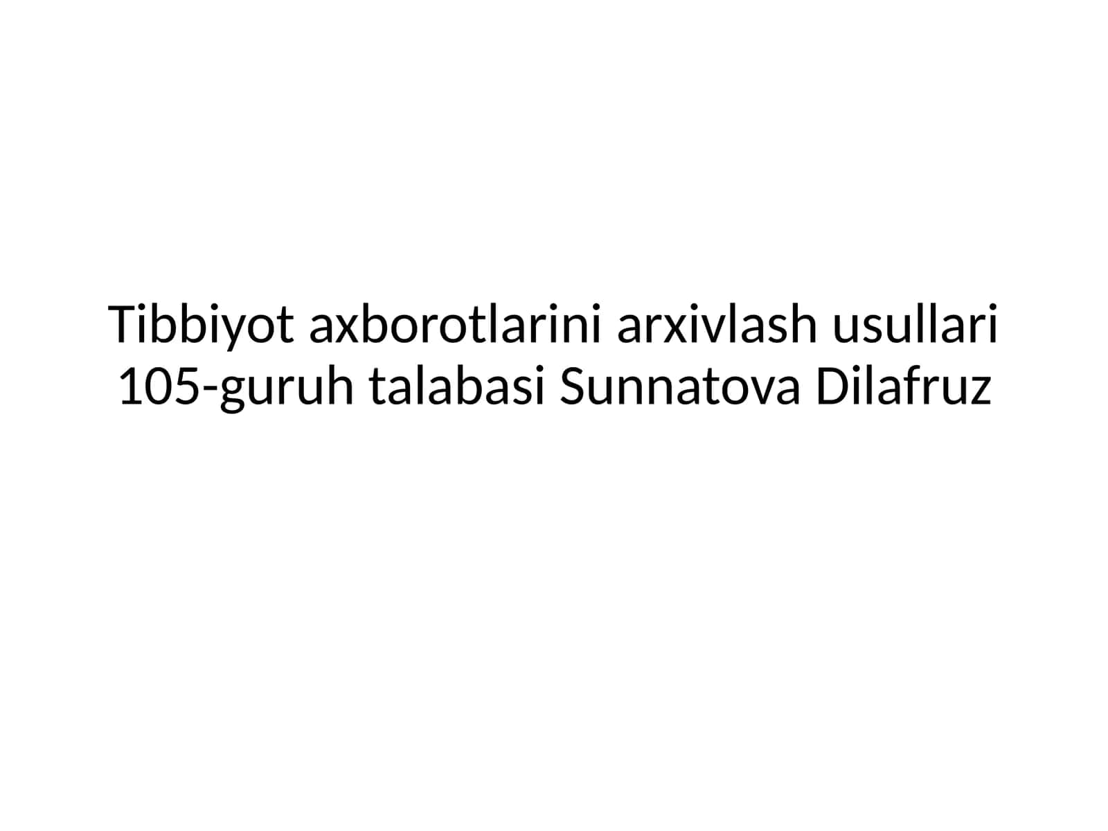 Tibbiyot axborotlarini arxivlash usullari