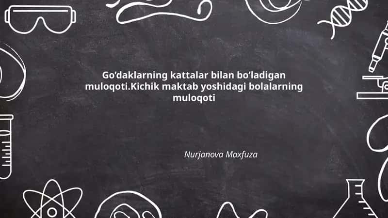 Go’daklarning kattalar bilan bo’ladigan muloqoti