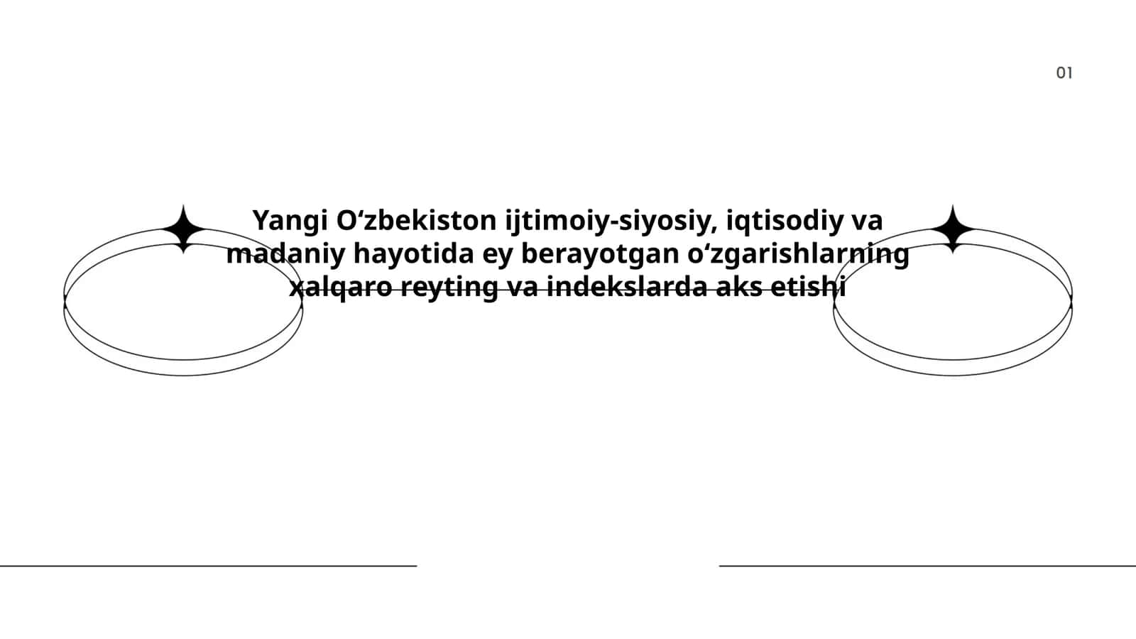 Yangi Oʻzbekiston ijtimoiy-siyosiy, iqtisodiy va madaniy hayotida ey berayotgan oʻzgarishlarning xalqaro reyting va indekslarda aks etishi