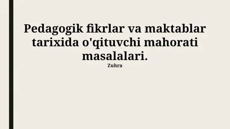 Pedagogik fikrlar va maktablar tarixida o'qituvchi mahorati masalalari