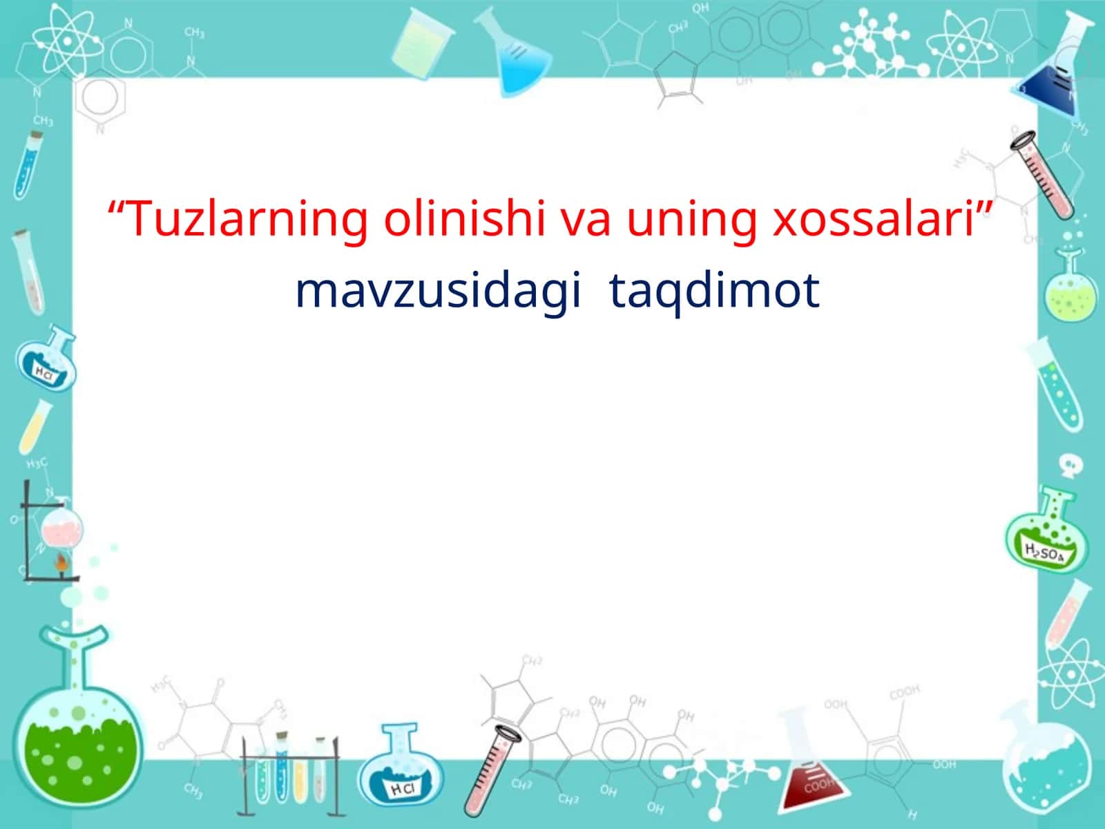 Tuzlarning olinishi va uning xossalari