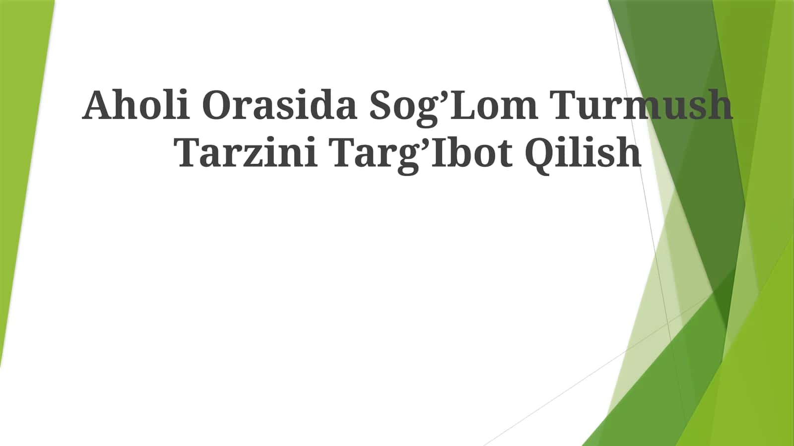 Aholi Orasida Sog’Lom Turmush Tarzini Targ’IbotQilish