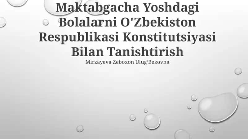 Maktabgacha Yoshdagi Bolalarni O'Zbekiston Respublikasi Konstitutsiyasi Bilan Tanishtirish