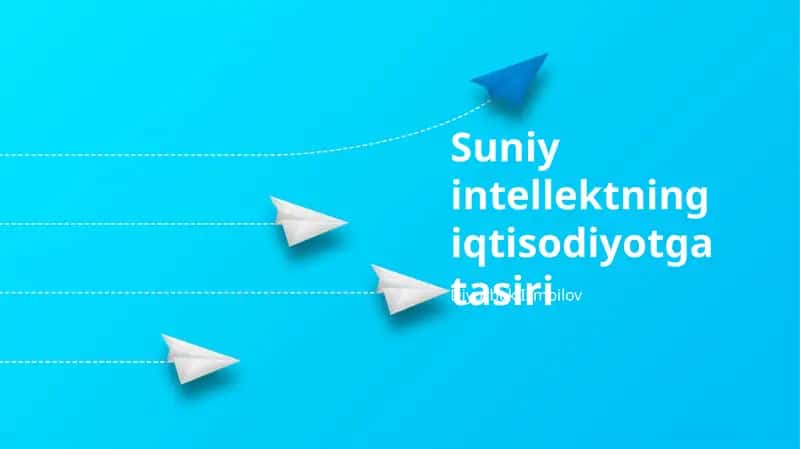 Suniy intellektning iqtisodiyotga tasiri